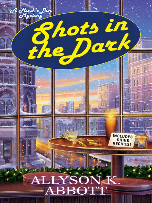 Title details for Shots in the Dark by Allyson K. Abbott - Available